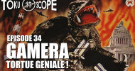 TOKU SCOPE # 34 : GAMERA : TORTUE GENIALE ! TOKU SCOPE # 34 : GAMERA : TORTUE GENIALE !