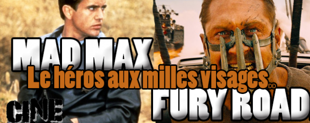 Mad Max : Fury Road – Le Héros aux mille visages – Cinefuzz Mad Max : Fury Road – Le Héros aux mille visages – Cinefuzz